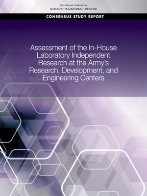 cover image of Assessment of the In-House Laboratory Independent Research at the Army's Research, Development, and Engineering Centers